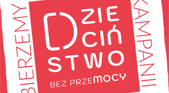 Wspieraj Dzieciństwo mocy bez przemocy